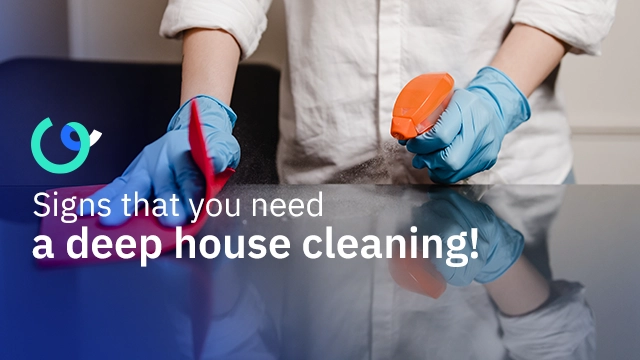Signs that you need a deep house cleaning!