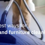 the best ways for sofa and furniture cleaning